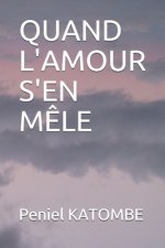 Quand l'Amour s'En M?le