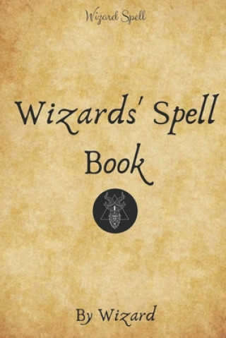 Wizards' Spell Book: (Limited Edition)