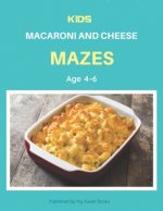 Kids Macaroni and Cheese Mazes Age 4-6: A Maze Activity Book for Kids, Cool Egg Mazes For Kids Ages 4-6