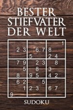 Bester Stiefvater Der Welt - Sudoku: 330 knifflige Rätsel - mittel - schwer - experte - Mit Lösungen und Anleitung - Reisegröße ca. DIN A5 - Für Kenne
