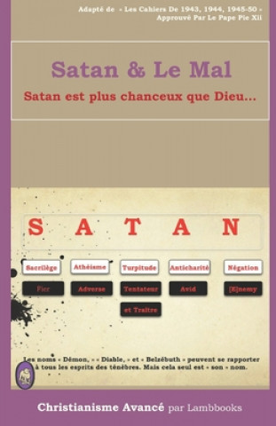 Satan & Le Mal: Satan est plus chanceux que Dieu ...