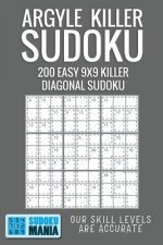 Argyle Killer Sudoku: 200 Easy 9x9 Killer Diagonal Sudoku