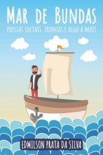 Mar de Bundas: Poesias Sociais, Ironias e Algo Mais