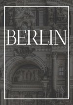 Berlin: A decorative book for coffee tables, end tables, bookshelves and interior design styling - Stack Germany city books to