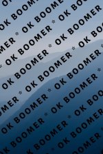 Ok Boomer