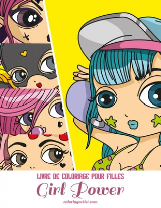 Livre de coloriage pour filles Girl Power