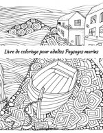 Livre de coloriage pour adultes Paysages marins