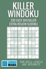 Killer Windoku: 200 Easy 9x9 Killer Extra Region Sudoku