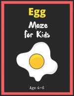 Egg Maze For Kids Age 4-6: Maze Activity Book for Kids. Great for Developing Problem Solving Skills, Spatial Awareness, and Critical Thinking Ski