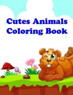 Cutes Animals Coloring Book: Easy and Funny Animal Images