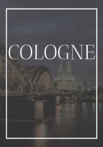 Cologne: A decorative book for coffee tables, end tables, bookshelves and interior design styling - Stack Germany city books to