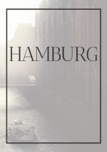 Hamburg: A decorative book for coffee tables, end tables, bookshelves and interior design styling Stack Germany city books to a