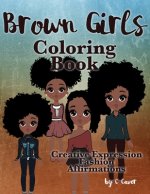Brown Girls Coloring Book: Creative Expression, Fashion & Affirmations