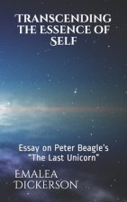 Transcending the Essence of Self: Essay on Peter Beagle's The Last Unicorn