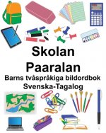 Svenska-Tagalog Skolan/Paaralan Barns tv?spr?kiga bildordbok