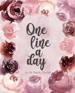 One Line a Day for the Happily Divorced: Use gratitude to recover your mental health and rebuild your life - Embrace your newly single status - Discov
