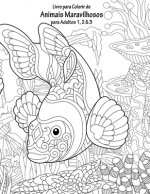Livro para Colorir de Animais Maravilhosos para Adultos 1, 2 & 3