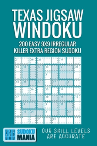 Texas Jigsaw Windoku: 200 Easy 9x9 Irregular Killer Extra Region Sudoku