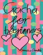 Gacha for beginners: Gacha Life