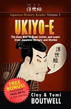 Ukiyo-e: The Easy Way to Read, Listen, and Learn from Japanese History and Stories