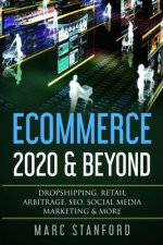 Ecommerce 2020 & Beyond