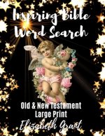Inspiring Bible Word Search: Old & New Testament / Large Print / 148 Word Search Puzzles