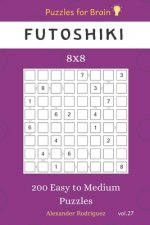 Puzzles for Brain - Futoshiki 200 Easy to Medium Puzzles 8x8 vol.27