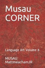 Musau CORNER: Language Art Volume 8