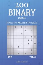 Binary Puzzles - 200 Hard to Master Puzzles 9x9 vol.12