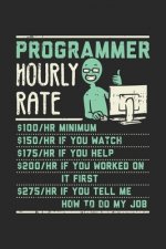 Programmer Hourly Rate: 120 Pages I 6x9 I Graph Paper 4x4