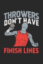 Throwers Don't Have Finish Lines: 120 Pages I 6x9 I Dot Grid
