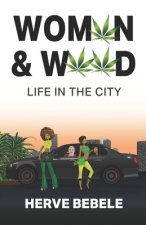 Women & Weed: Life in the City