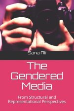 The Gendered Media: From Structural and Representational Perspectives