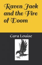 Raven Jack and the Fire of Doom