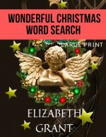 Wonderful Christmas Word Search: 28 Fun Puzzles For Adults and Kids (Large Print)