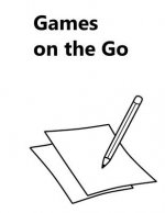 Games on the Go: Puzzle Book with Pencil and paper games to keep everybody happy on those long journeys or wet afternoons. Full Instruc