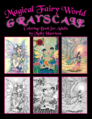 Magical Fairy World Grayscale Coloring Book by Molly Harrison