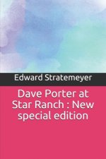 Dave Porter at Star Ranch: New special edition