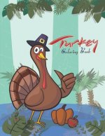 Turkey Coloring Book: Large Print Thanksgiving Coloring Book For Kids Age 4-8, Amazing Gift For Kids At Thanksgiving Day