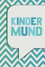 Kindermund: Ausfüllalbum für lustige Kindersprüche Zum Festhalten, Erinnern und Schmunzeln