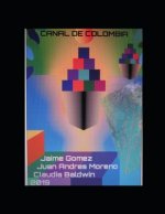 Canal de Colombia: La mejor ruta en América para un canal a nivel entre los dos océanos.