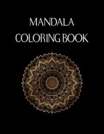 Mandala Coloring Book: For Adults. Stress Relieving Mandala Designs for Adults Relaxation. 50 Pages 8.5