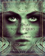 Cosplay Makeup Charts: Make Up Charts to Brainstorm Ideas and Practice Your Cosplay Make-up Looks