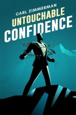 Untouchable Confidence