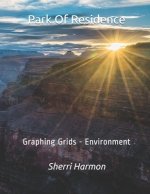 Park Of Residence: Graphing Grids - Environment
