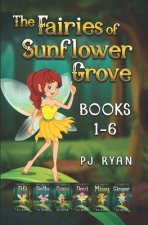 The Fairies of Sunflower Grove: Books 1-6: A funny chapter book series for kids ages 9-12