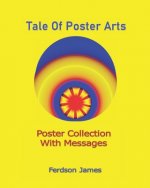 Tale Of Poster Arts: Poster Collection With Messages