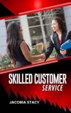 Skilled Customer Service