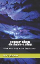 Unfassbar machtig