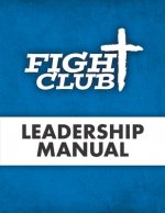 Fight Club: Leadership Manual